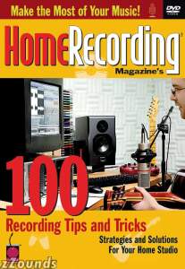 Home Recording Magazine's 100 Recording Tips and Tricks Video