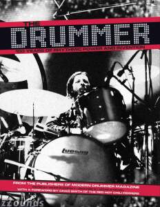 The Drummer 100 Years of Rhythmic Power and Invention Book
