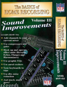 The Basics of Home Recording Volume III Sound Improvements Video
