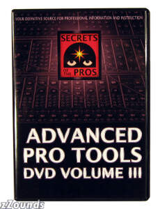 Secrets of the Pros DVD Pro Tools Volume 3 reviews
