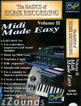 The Basics of Home Recording Volume II MIDI Made Easy Video