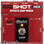 Radial Big Shot Mix Effect Loop Mix Drag Pedal