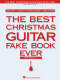 Hal Leonard Best Christmas Guitar Fake Book Ever