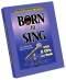 Vocal Power Institure Born to Sing Complete Course Book and CDs